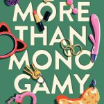 More than monogamy graphic more than monogamy, ENM, CNM, open relationships, documentary