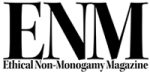 enm ethical non monogamy magazine